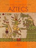 Aztecs (Facts About)