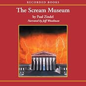 The Scream Museum | [Paul Zindel]