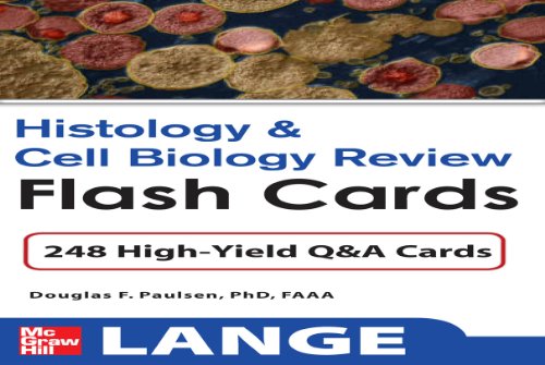 Histology and Cell Biology Review Flash Cards (LANGE FlashCards)