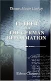 Luther and the German Reformation