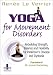 Books : Yoga for Movement Disorders: Rebuilding Strength, Balance and Flexibility for Parkinson's Disease and Dystonia