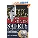 Buy Gold and Silver Safely: The Only Book You Need to Learn How to Buy or Sell Gold and Silver
