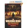 The Walking Dead and Philosophy: Zombie Apocalypse Now (Popular Culture and Philosophy)