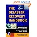The Disaster Recovery Handbook: A Step-by-Step Plan to Ensure Business Continuity and Protect Vital Operations, Facilities, and Assets