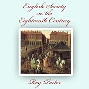 English Society in the Eighteenth Century | [Roy Porter]
