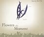 Flowers of a Moment (Lannan Translations Selection Series)