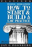 How to Start and Build a Law Practice, 5th Edition [HT START and BUILD A LAW PRA]
