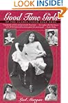 Good Time Girls: Of the Alaska-Yukon...