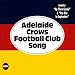 Adelaide Crows Football Club Song