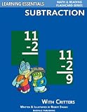 Subtraction Flash Cards: Subtraction Facts with Critters (Learning Essentials Math & Reading Flashcard Series)