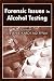 Book Forensic Issues in Alcohol Testing
