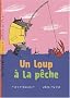 Un loup � la p�che