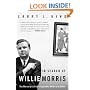 In Search of Willie Morris: The Mercurial Life of a Legendary Writer and Editor