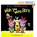 Wish You Were Here (Toot & Puddle)