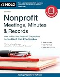 Nonprofit Meetings, Minutes & Records: How to Run Your Nonprofit Corporation So You Don't Run Into Trouble
