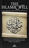 The Islamic will : a practical guide to being prepared for death and writing your will according to the Shariʿa of Islam and English law