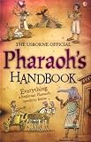 Pharaohs Handbook (Usborne Handbook)