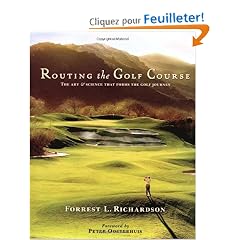 Routing the Golf Course: The Art & Science That Forms the Golf Journey