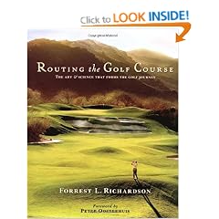 Routing the Golf Course: The Art & Science That Forms the Golf Journey