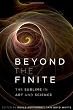 Beyond the Finite: The Sublime in Art and Science