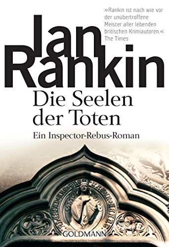 Die Seelen der Toten: Ein Inspector-Rebus-Roman (DIE INSPEKTOR REBUS-ROMANE 10) (German Edition)