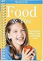 Food & You (Eating Right, Being Strong, and Feeling Great) (Spiral) (Paperback)