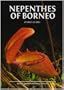 Nepenthes of Borneo
