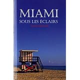 Miami sous les �clairspar Estelle Penain