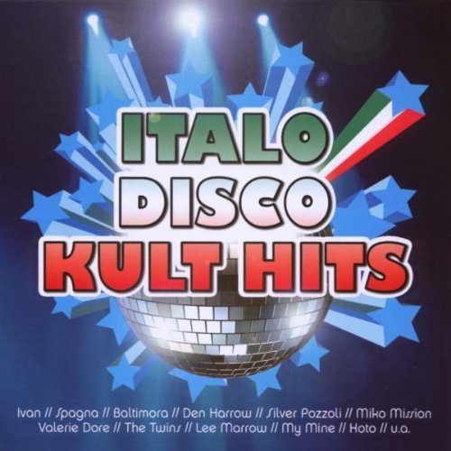 Produkt-Bild: Italo Disco Kult Hits