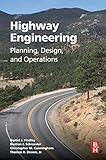 Highway engineering : planning, design, and operations