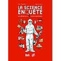 La science enqu�te : Les m�tiers de la police scientifique