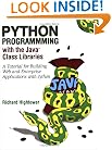 Python Programming with the Java(TM) Class Libraries: A Tutorial for Building Web and Enterprise Applications with Jython (v. 1)
