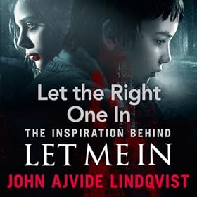 Let the Right One In (Unabridged)