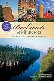Backroads of Minnesota: Your Guide to Scenic Getaways & Adventures