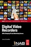 Digital Video Recorders: Dvr Impact on the Future of Video, Audio, and Advertising-supported TV