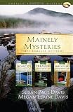 Mainely Mysteries: Homicide at Blue Heron Lake/Treasure at Blue Heron Lake/Impostors at Blue Heron Lake (America Loves a Mystery: Maine)