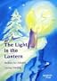 The Light in the Lantern: Stories for an Advent Calendar