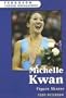 Michelle Kwan: Figure Skater (Ferguson Career Biographies)