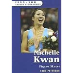 Michelle Kwan: Figure Skater (Ferguson Career Biographies) book cover