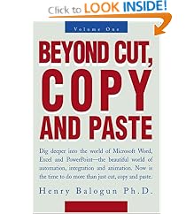 Beyond Cut, Copy and Paste: Dig Deeper Into the World of Microsoft Word, Excel a