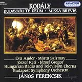 Kodály: Te Deum/Missa brevis