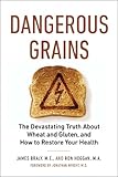 Dangerous Grains: Why Gluten Cereal Grains May Be Hazardous To Your Health