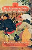 The Mevrouw Who Saved Manhattan: A Novel of New Amsterdam