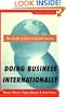 Doing Business Internationally, Second Edition: The Guide To Cross-Cultural Success