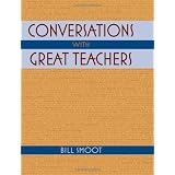 Conversations with Great Teachers ~ Bill Smoot