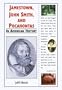 Jamestown, John Smith, and Pocahontas in American History