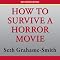 How To Survive a Horror Movie: All the Skills to Dodge the Kills