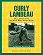 Curly Lambeau: Building the Green Bay Packers (Badger Biographies Series)