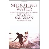 shooting water a memoir of second chances family and filmmaking