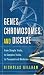 Genes, Chromosomes, and Disease: From Simple Traits, to Complex Traits, to Personalized Medicine (FT Press Science)